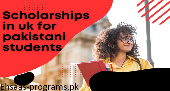 Chevening Scholarship Pakistan Program for Students 2024-25