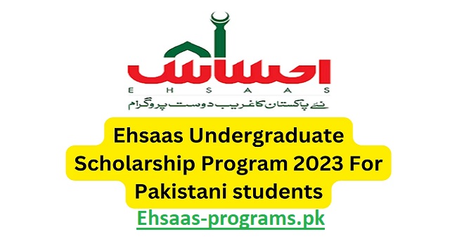 Ehsaas Scholarship Program 2023-24 Online Apply for Students