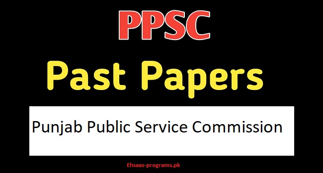 PPSC Past Papers 2024 Punjab Public Service Commission