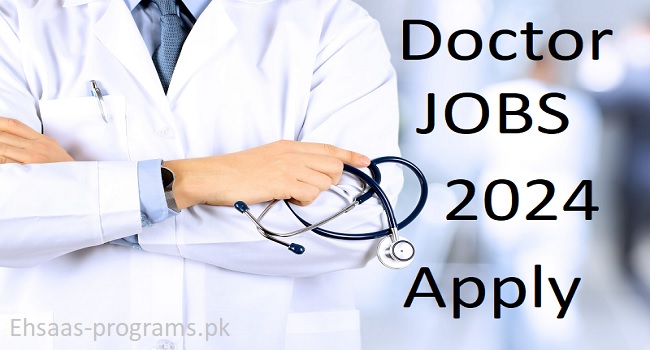 Doctor Jobs Opportunities in Medical 2024 Pakistan Apply Online