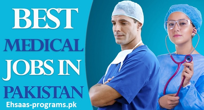 Medical Jobs in Pakistan 2024 Latest Advertisement Apply Online